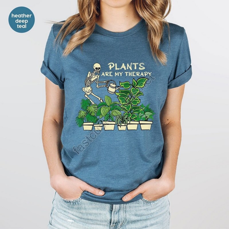 Gardener Shirt Plant Crewneck Sweatshirt Skeleton Plants Graphic Tees Funny Therapy Shirts Garden Gifts Plants Are My Therapy T-shirt