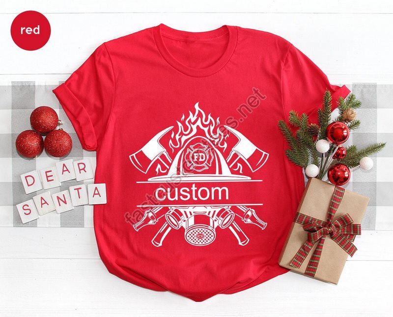 Custom Firefighter Shirt Personalized Gifts Customized Fireman Outfits Firefighter Gifts Us Graphic Tees Birthday Gifts For Him