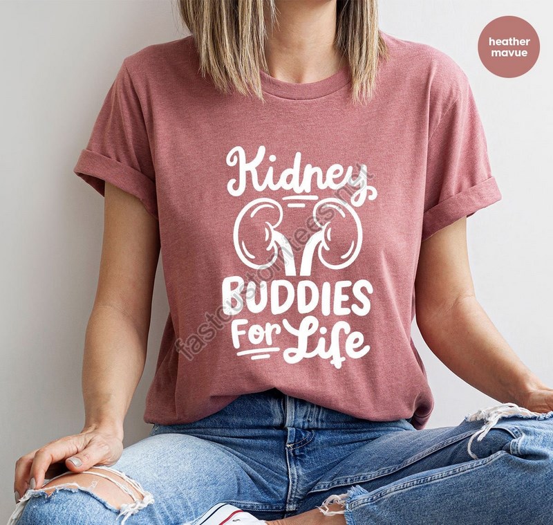 Kidney Disease T-shirt Kidney Donor Gifts Kidney Donation Shirts Funny Dialysis Nurse Vneck Tshirt Kidney Buddies For Life T Shirt