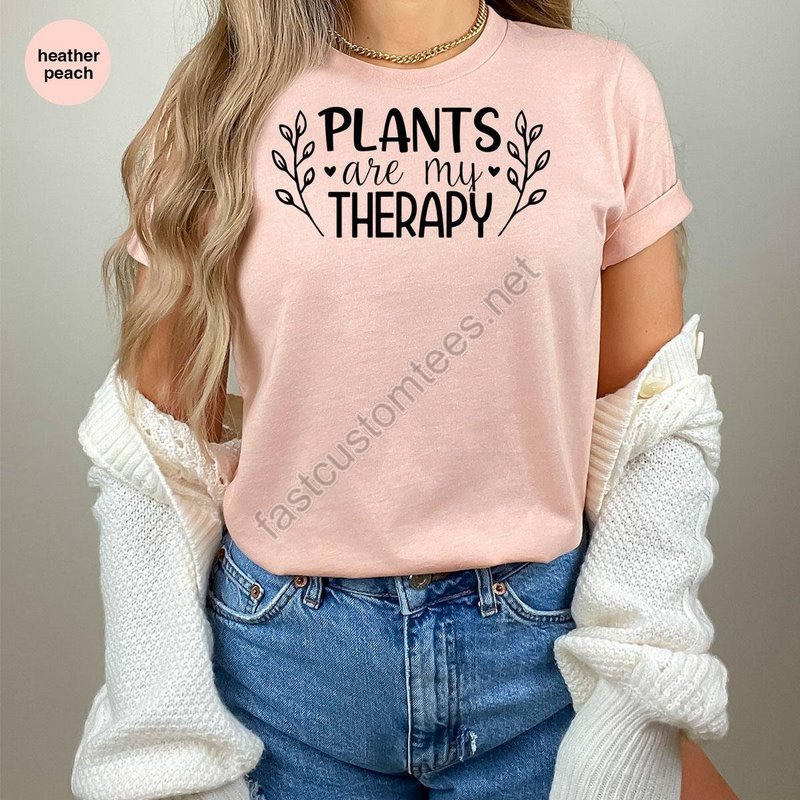 Cute Plants T Shirt Botanical Graphic Tees Gift For Her Gardening Shirs Gardener Ladies Outfit Mom Gifts Plants Are My Therapy Tshirt