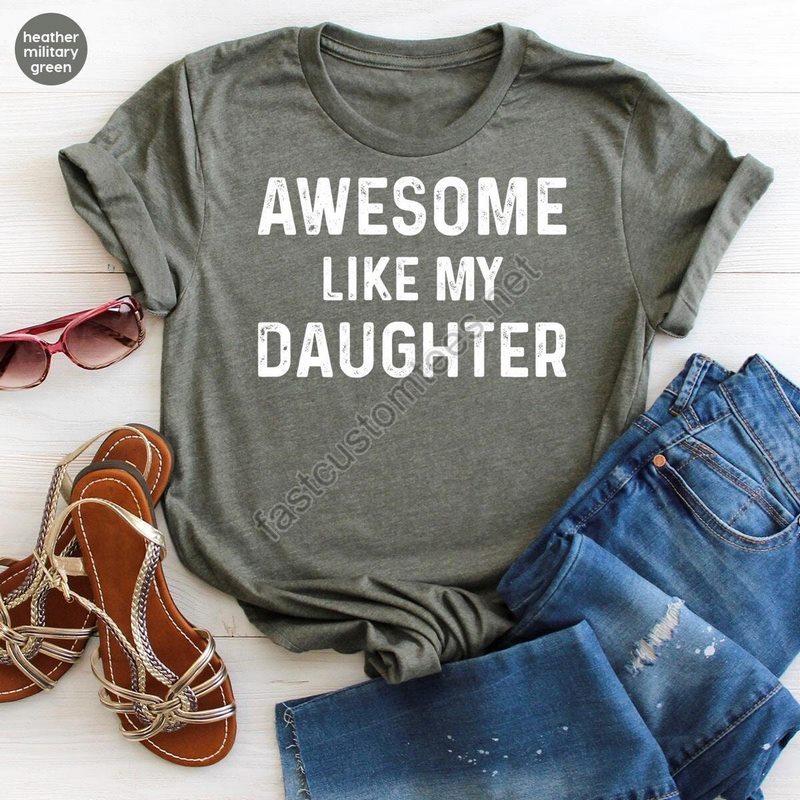 Funny Dad Shirt Gift For Dad Fathers Day Shirt Daddy Shirt Husband Gift Gift From Daughter Gift For Her Father Birthday Gift