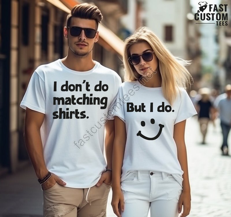 Couple Shirt Funny Matching Shirts Valentines Gift I Don't Do Matching Tee Anniversary Gifts Valentines Day Tee Shirt For Couple