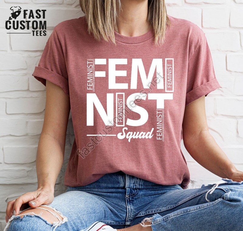 Feminist Shirts Mother's Day Shirt Feminist Girls Power Gift Empower Women Shirt Woman Power Shirt Women Rights Shirt Women Shirt