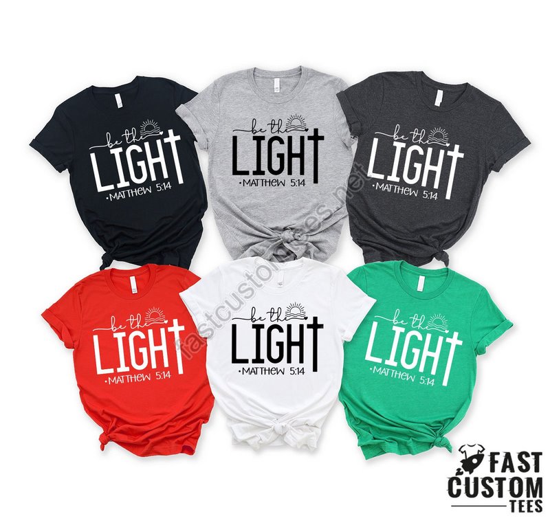 Be The Light Shirt Matthew 514 Shirt Religious Shirt Pray Shirt Bible Verse Shirt Faith Sweatshirt Church Tee Jesus Shirt