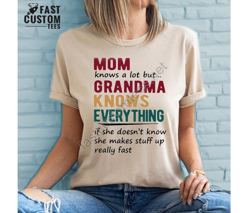 Grandma Knows Everything Shirt Funny Grandma Shirt Mothers Day Shirt Gift For New Grandma Gift For Mom Grandma Tee Family Matching Tee