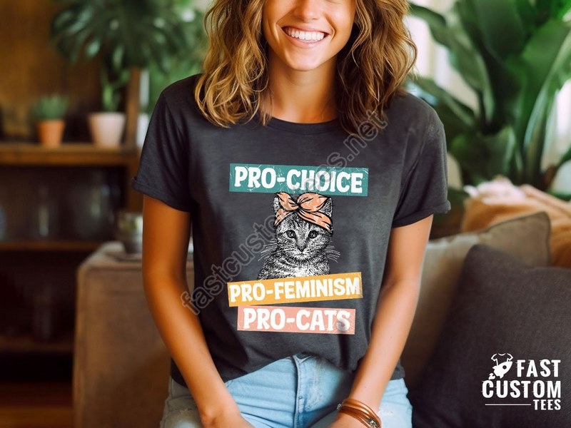 Pro Choice Shirt Pro Cats Shirt Women's Rights T-shirt Feminist Shirt Cat Lover Shirt Pro Abortion Shirt Feminism Pro Cats Shirt