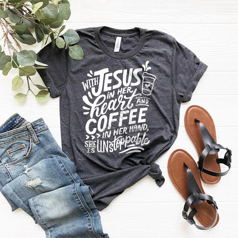 Jesus And Cofee Shirt Coffee Shirt Jesus Shirt Jesus Love T-shirt Coffee Lover Shirt With Jesus In Her Heart And Coffee In Her Hand