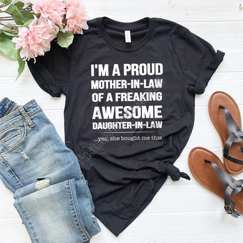 Mother In Law Shirts Mother In Law Gift Mother Gifts I Am A Proud Mother-in-law Of A Freaking Awesome Daughter In Law Shirt