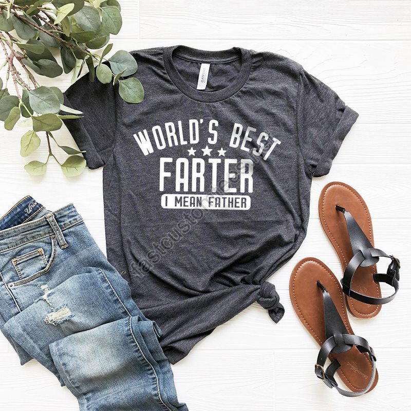 Funny Dad Shirt Dad Birthday Gift Dad Gift Gift For Dad Father Humor Shirt Farter Father Tee World's Best Farter I Mean Father Shirt