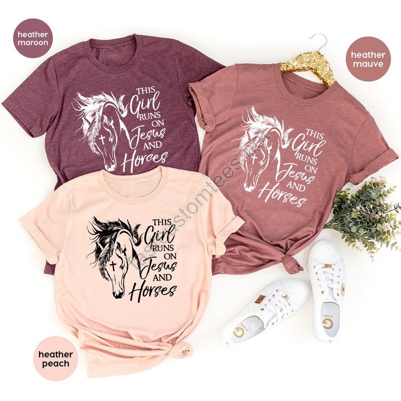 Christian T-shirt This Girl Runs On Jesus And Horses Shirt Horse Lover Shirt Spiritual Shirt Farmer Girl Shirt Religious T Shirt