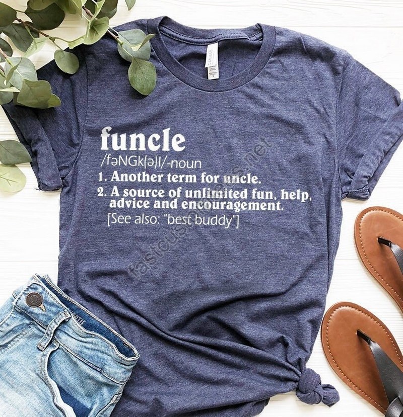 Funny Uncle Shirt Funcle T Shirt Funcle Definition Shirt Funny Uncle Shirt Funny Family Gifts Uncle T Shirt Favorite Uncle Shirt