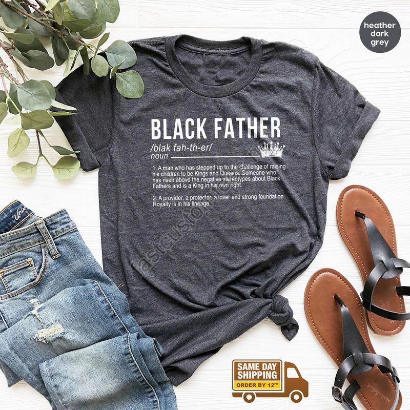 Proud Of Black T Shirt Black Lives T Shirt Black Father Shirt Dad T Shirts Fathers Day Shirt Husband Shirt Black Dad T Shirt