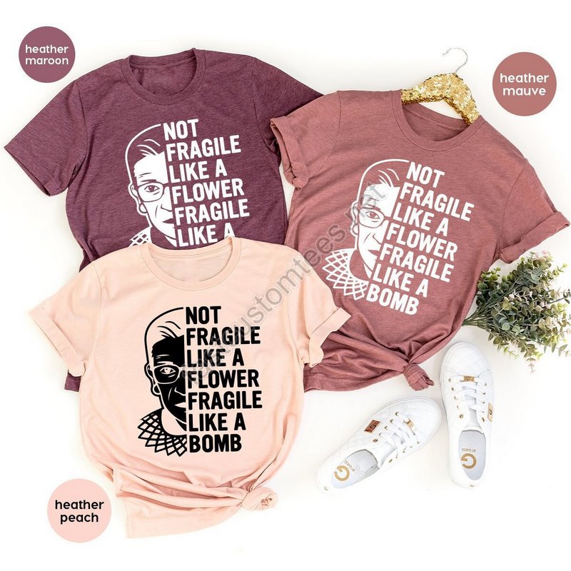 Women Activist Shirt Rgb T Shirt Feminist Shirt Not Fragile Like A Flower Like A Bomb Shirt Civil Rights Shirt Girls Power Gift