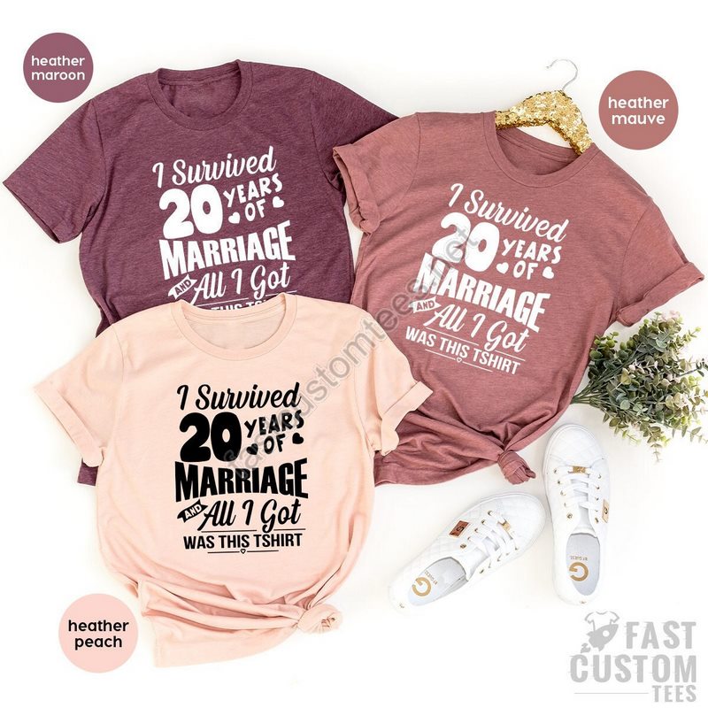 20th Birthday Shirt Twentieth Birthday Tee Funny Birthday Shirt I Survived 20 Years Of Marriage And All I Got Was This Shirt