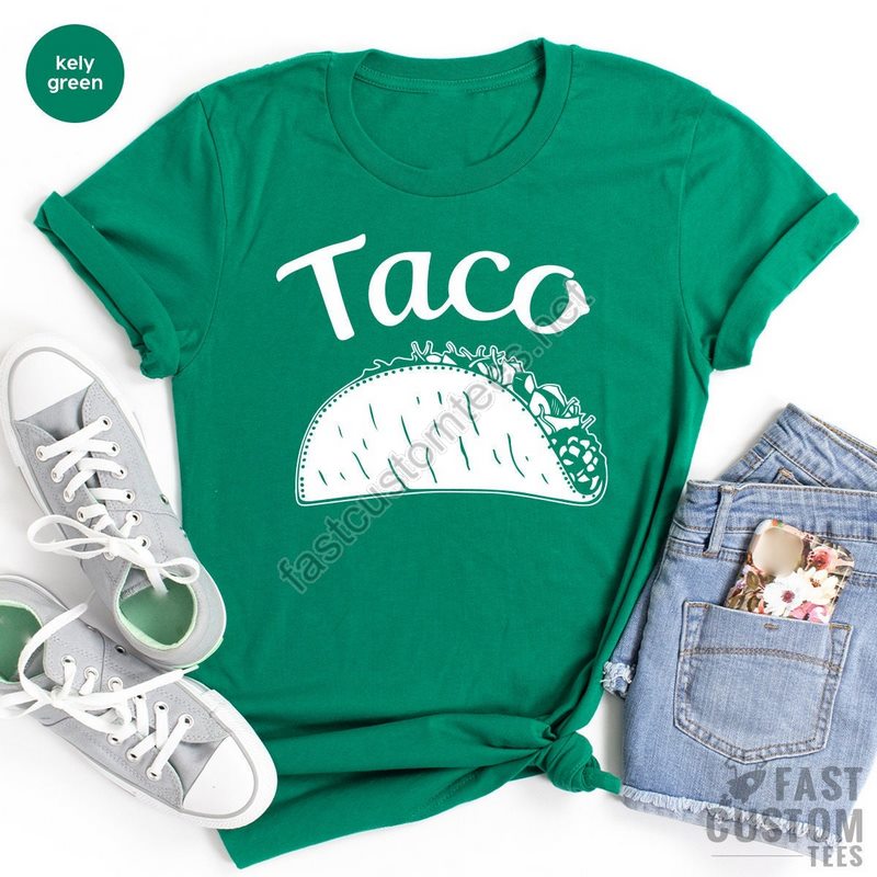 Tacos Lover Shirt Tacos Tshirt Foodies Gifts Cinco De Mayo Shirt Funny Food Shirt Southern Shirt Tacos Tee Father Shirt Mexican Food