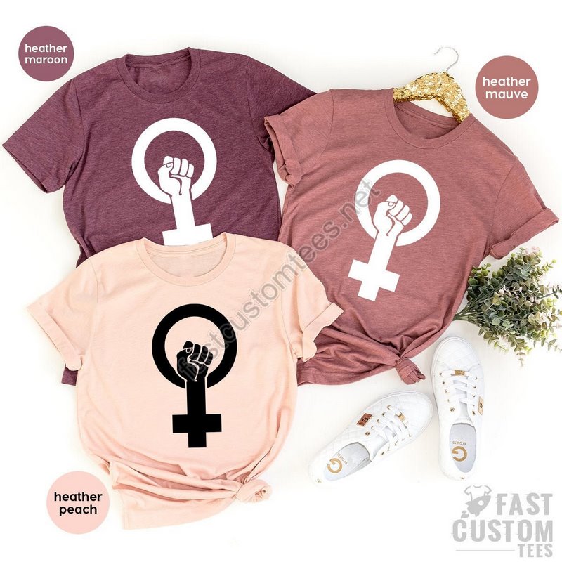 Feminist Shirt Equal Right T-shirt Women Empowered Shirt Womens Day Tshirt Women Empowerment Tee Feminism Shirt Girl T-shirt