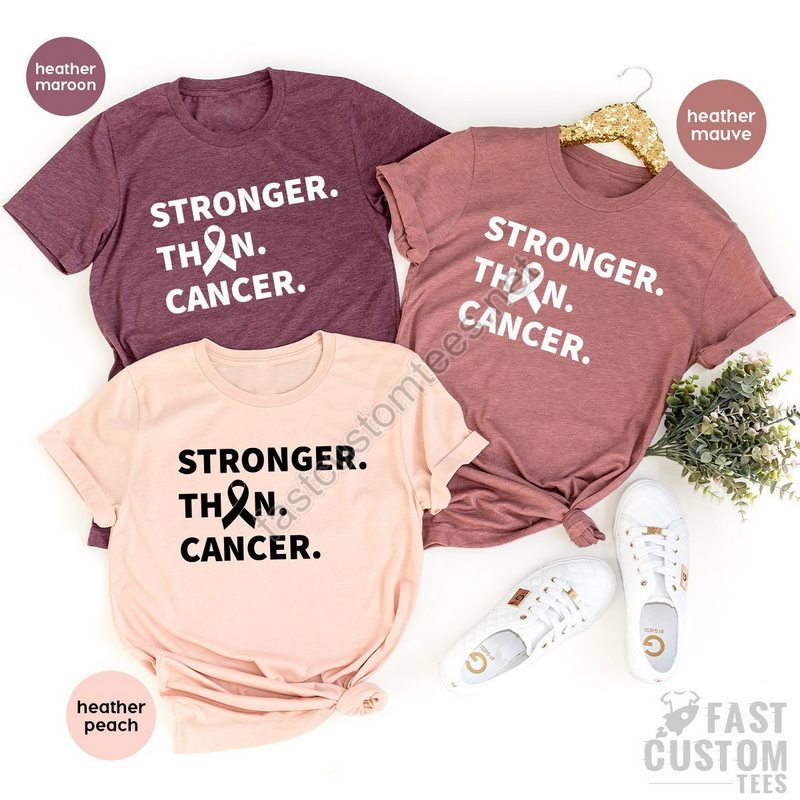 Cancer T-shirt Support Cancer T-shirt Breast Cancer Shirt Lung Cancer Shirt Cancer Fighter Gift Stronger Than Cancer Shirt