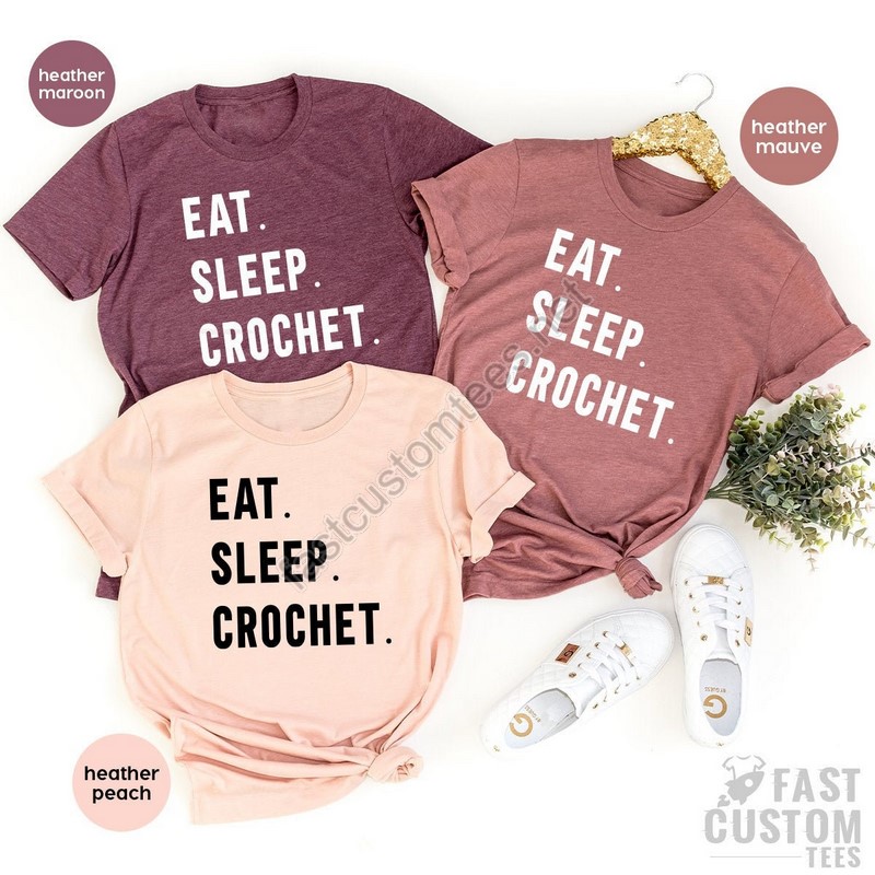 Funny Crochet Shirt Crochet Tshirt Eat Sleep Crochet Tee Funny Women Shirt Crocheting Shirt Crochet Hook Shirt Crafting Shirts