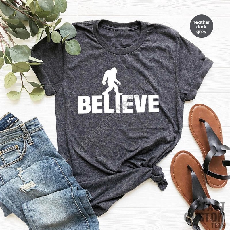 Believe Big Foot Shirt Big Foot Search Team Shirt Big Foot Camping Shirt