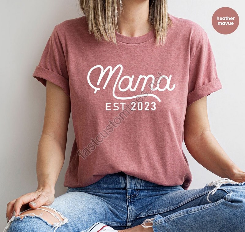 Mom Est 2023 Tee Custom Mama Shirt Mother's Day Shirt Personalized Mom Shirt Best Mom Shirt Baby Announcement Shirt Pregnant Tee