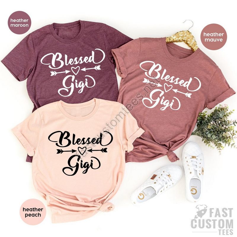 Grandma Shirt Blessed Gigi Shirt Grandma Tshirt Nana Gift Gift For Grandmother Nana Mothers Day Shirt Mothers Day Gift Nana T Shirt