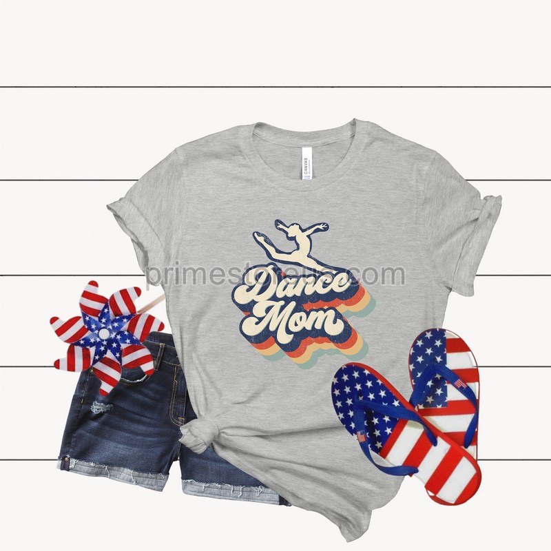 Dance Mom Shirt Dance Mom Crew Shirt Mom Life Shirt Mother T-shirt Cute Mom Shirt Cute Mom Gift Mothers Day Gift Dance Mom Gift