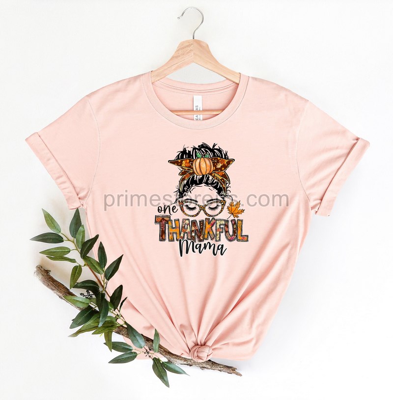 One Thankful Mama Shirt Thankful Mama Shirt Messy Bun Shirt Thanksgiving Shirt Fall Shirt Mama Shirt Mama Life Shirt Mama Gifts