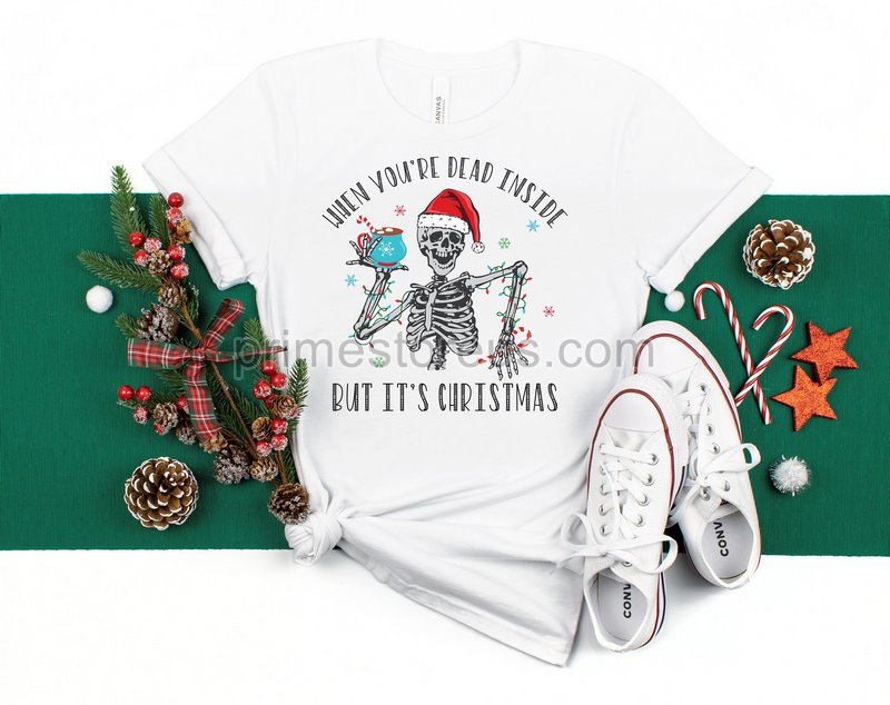 Custom Skeleton Christmas When You're Dead Inside But It's Christmas Christmas Gifts Spooky Christmas Shirt Santa Skull Christmas Shirt