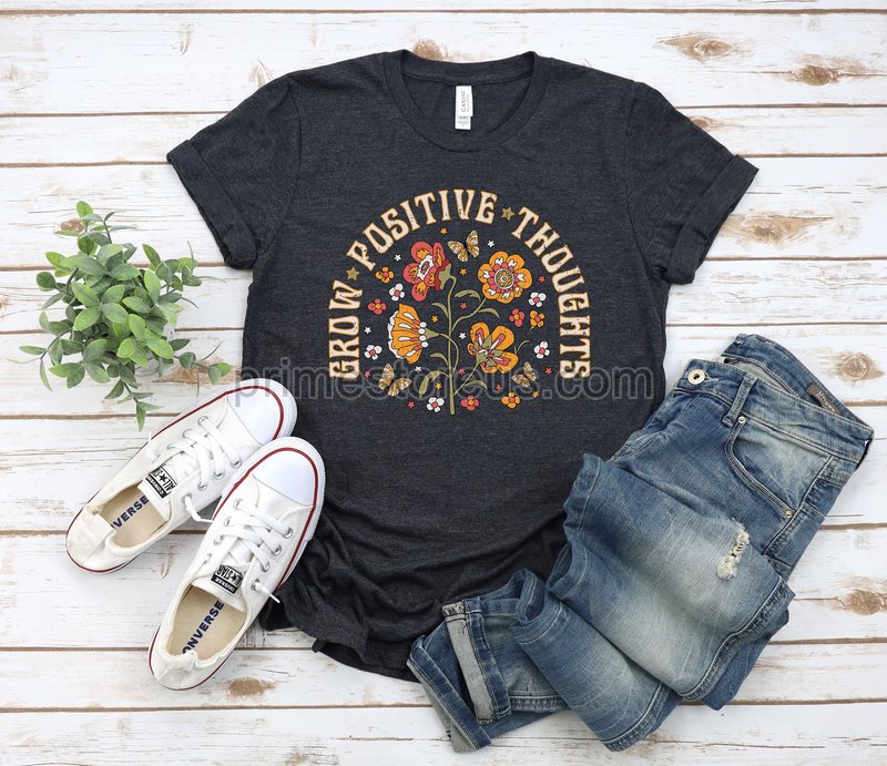 Grow Positive Thoughts Shirt Positive Thinking Shirt Happy Thought Tee Shirt Mental Health Shirt Inspirational Shirt Plant Shirt