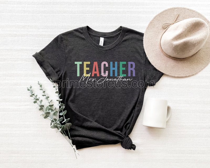 Teacher Name Shirt Teacher Team Shirts Personalized Teacher T Shirt Teacher Gift Customized Name Teacher Shirt Custom Teacher Shirt