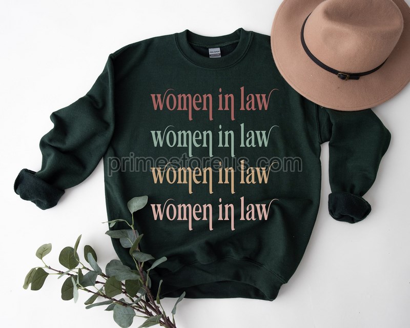 Retro Women In Law Sweatshirt Lawyer Sweatshirt Law Student Crewneck Sweatshirt Female Lawyer Gifts Law School Shirt Law Grad Gifts