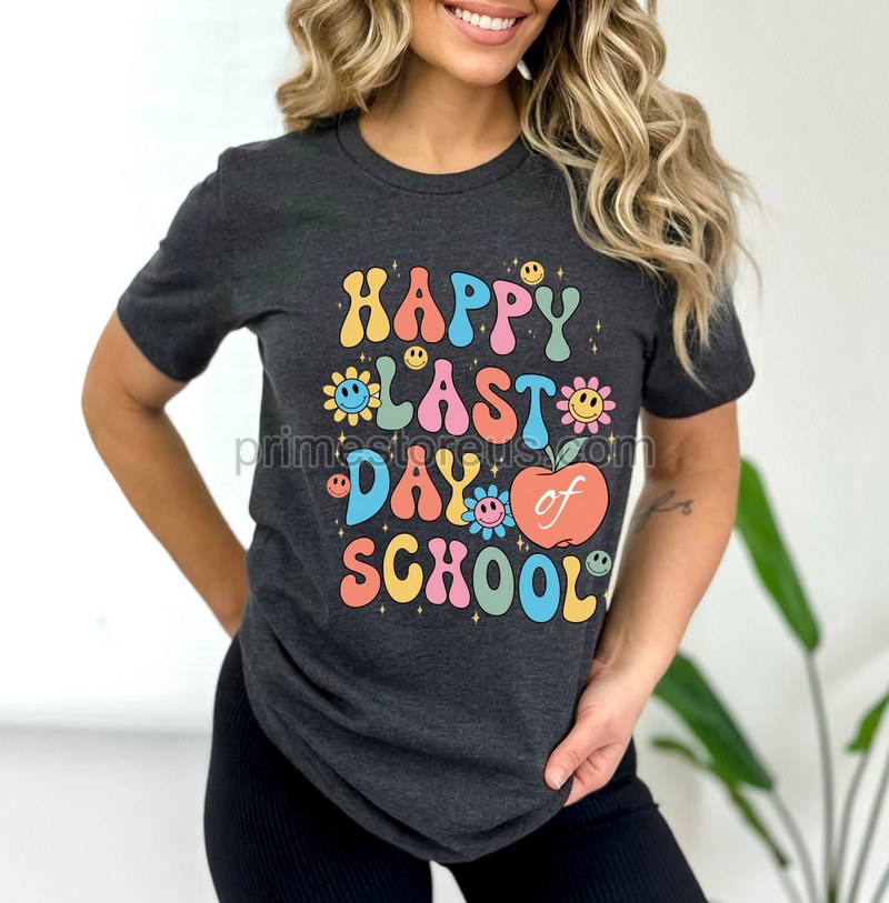 Happy Last Day Of School Shirt Funny Teacher Shirt Groovy Last Day Of School Shirt Teacher Gift Shirt School T-shirt End Of School Tee