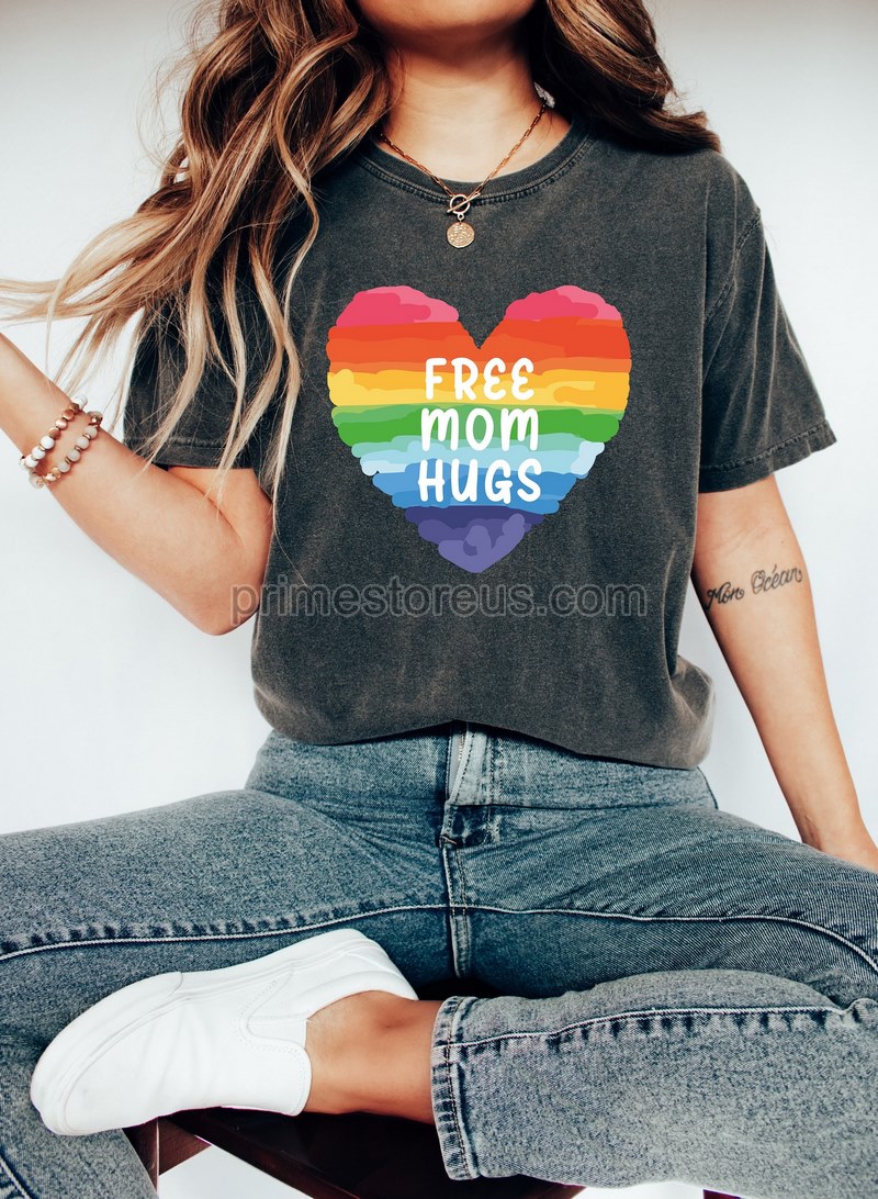 Rainbow Heart Shirtproud Teefree Mom Hugs T-shirt Proud Mom Apparel Rainbow Gay Pride T-shirt Lgbtq Proud Parent Shirt Equality Gifts