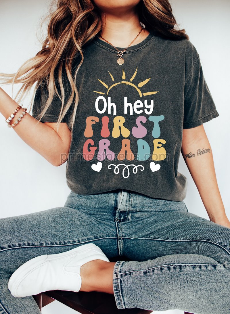 Oh Hey First Grade Teacher Shirt First Grade Teacher Shirt First Gradeteam Shirt First Grade T-shirt First Grade Teacherback To School