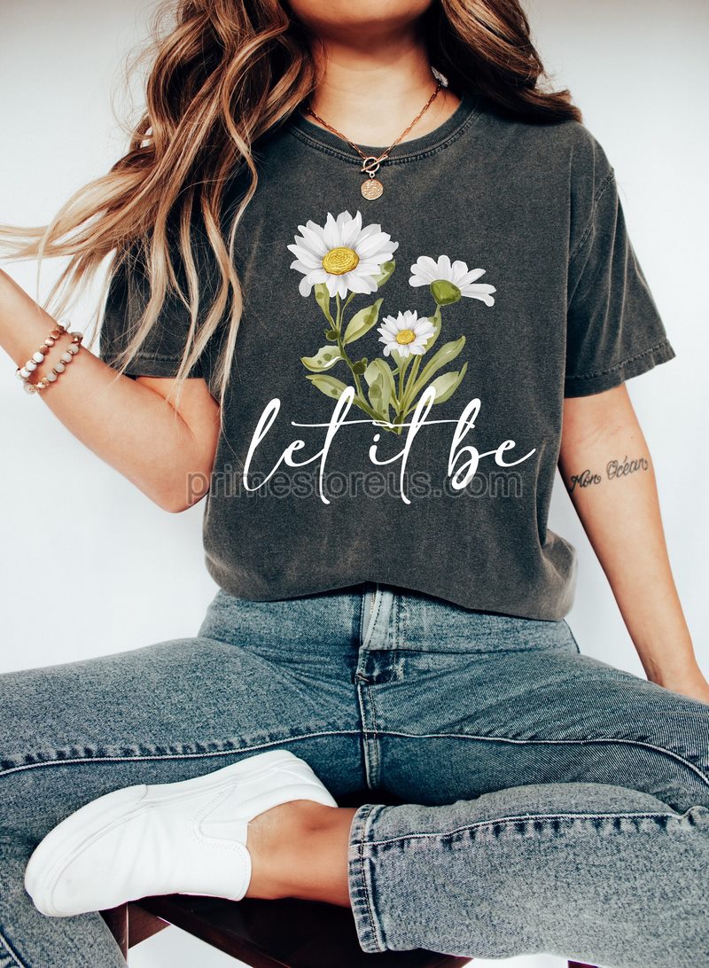 Let It Be Shirt Daisy Shirt Women Hippie Shirt Wildflower Shirt For Women Daisy Gifts For Girls Daisy Gifts For Womenmom Birthday Gift