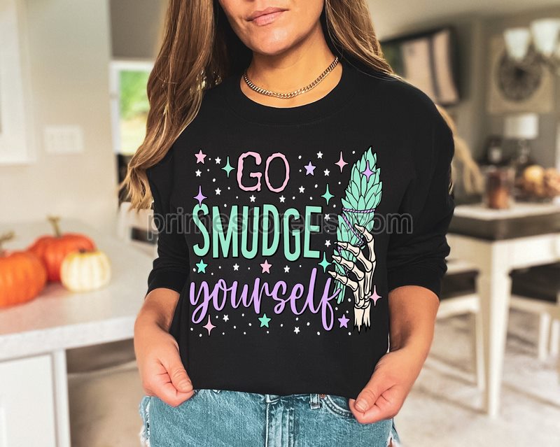 Go Smudge Yourself Shirtfunny Fall Shirt Funny Halloween Shirt Witchy Shirt Pastel Halloween Positive Fall Vibes Shirt Sage Shirt