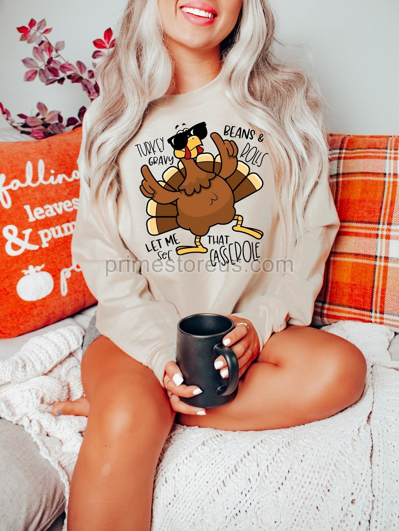 Turkey Gravy Beans And Rolls Let Me See That Casserole Sweatshirt Thanksgiving Sweatshirt Thanksgiving Shirt Fall Sweatshirt Fall Shirt