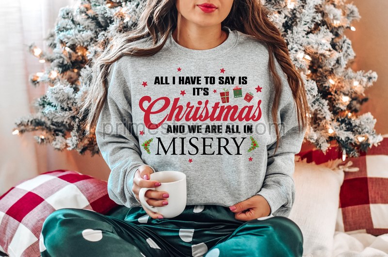 Christmas Shirt It's Christmas We're All In Misery Christmas Shirtschristmas Tee Christmas Tree Shirt Christmas Gift Christmas Tee