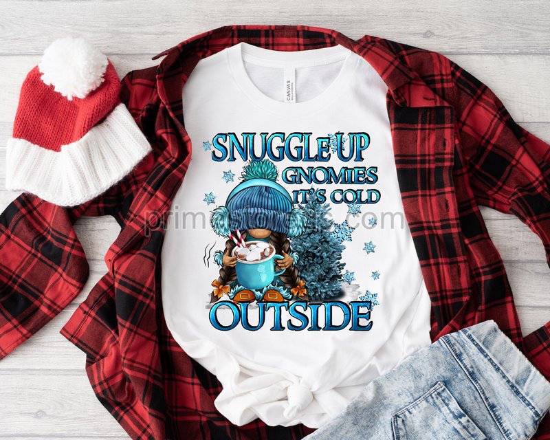 Snuggle Up Gnomies It's Cold Outside Shirt Funny Christmas Shirt Women Christmas Shirt Christmas Gnome Shirt Winter Shirt Snowy Shirt