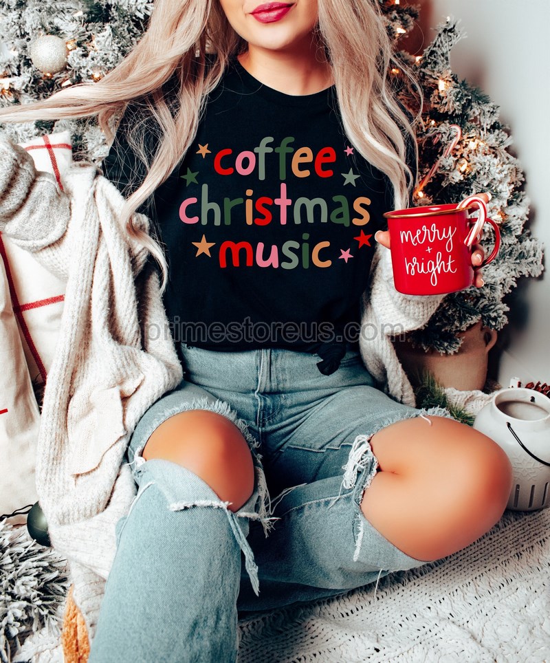 Coffee Christmas Music Shirt Coffee Lover Christmas Giftholiday Shirtwomen's Christmas Outfit Christmas Coffee Tee Christmas Lovers Tee