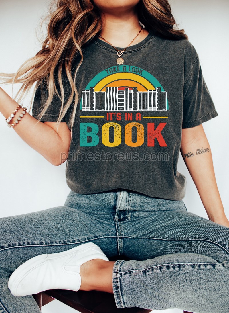 Take A Look It's In A Book Shirtbookworm Gifts Book Shirt Reading Shirt Reading Book Book Gift Book Lover Funny Book Reading Rainbow