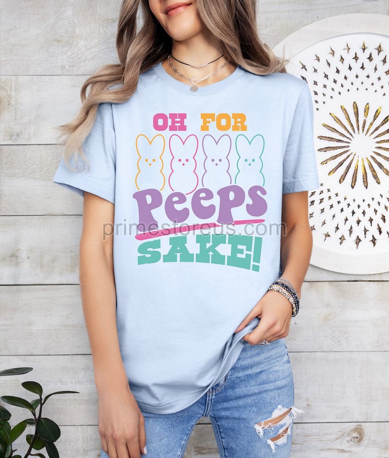 Oh For Peeps Sake Easterhappy Easter Shirtwomens Easter Shirt Easter Day Cute Easter Shirt Easter Family Shirt Easter Matching Shirt