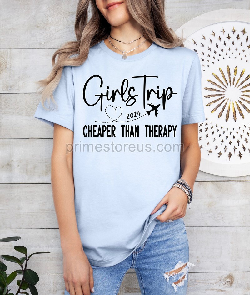 Girls Trip 2024 Shirt Girls Trip Cheaper Than Therapy Shirt Girl Vacation Girls Weekend Trip Shirt Girls Camping Shirt Vacay Mode Shirt