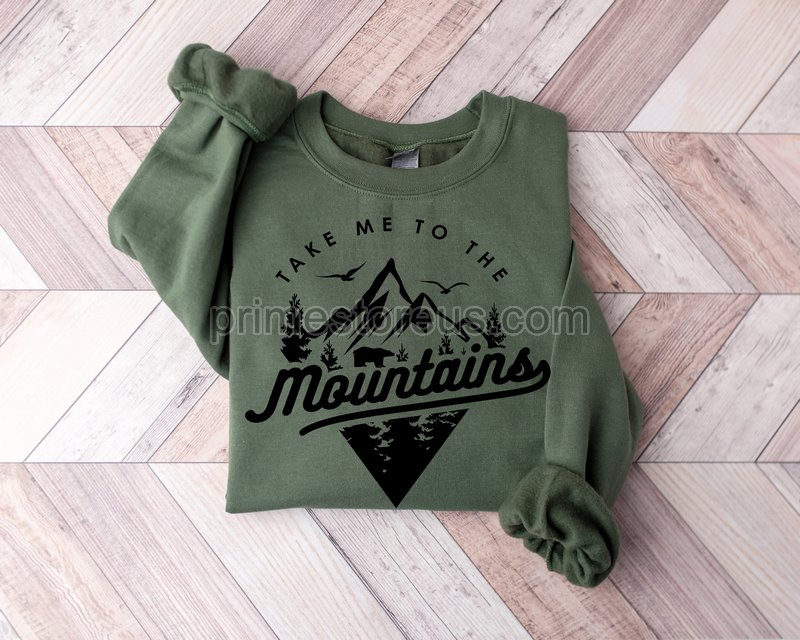 Take Me To The Mountains Shirt Adventure Sweatshirtmountain Shirt Camping Sweatshirtmountains Are Callingcamper Shirtnature Lover Tee