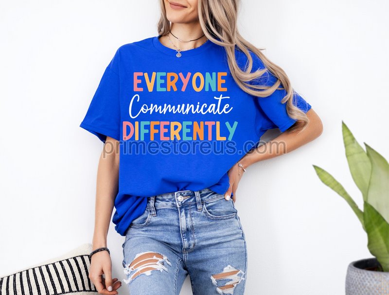 Everyone Communicate Differently Shirtgift For Autismautism Awareness Shirt Autism Teespecial Education Shirt Autism Support Shirt