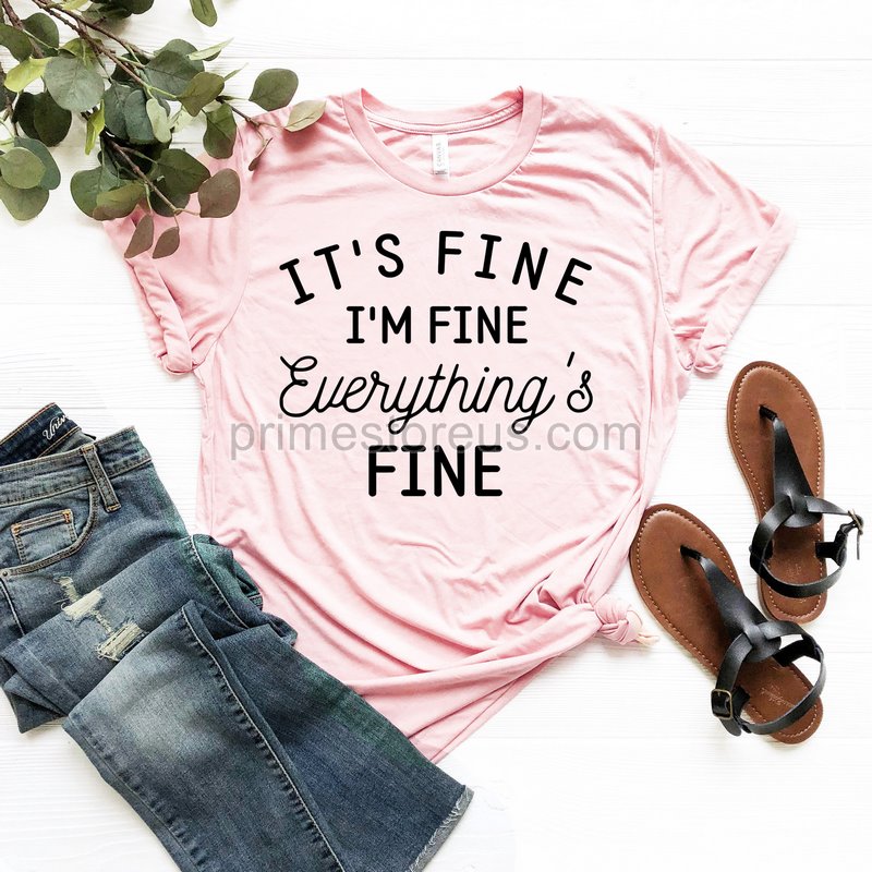 It's Fine I'm Fine Everything Is Fine Shirt Everything Is Fine Funny Family Shirt Introvert Tee Funny Shirt Sarcastic Shirt