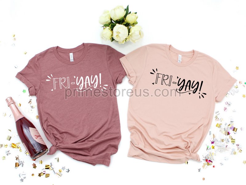 Friyay Shirt Fri-yay Shirt Friyay T-shirt Teacher Shirt Funny Teacher Shirt Mom Shirt Teacher Gift Funny Mom Shirt Weekend Shirt