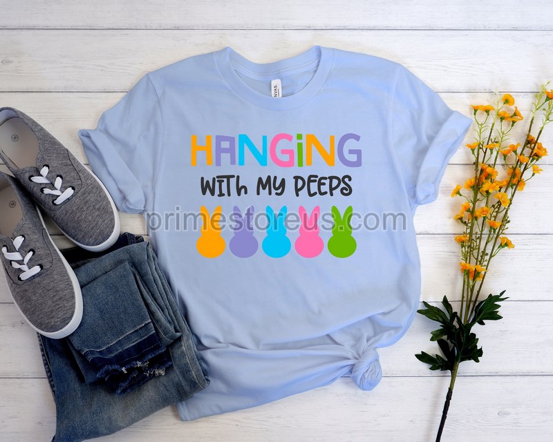 Hanging With My Peeps Happy Easter Shirt Easter Shirt Bunny Shirt Peeps Shirt Easter Shirt For Family Funny Easter Shirt