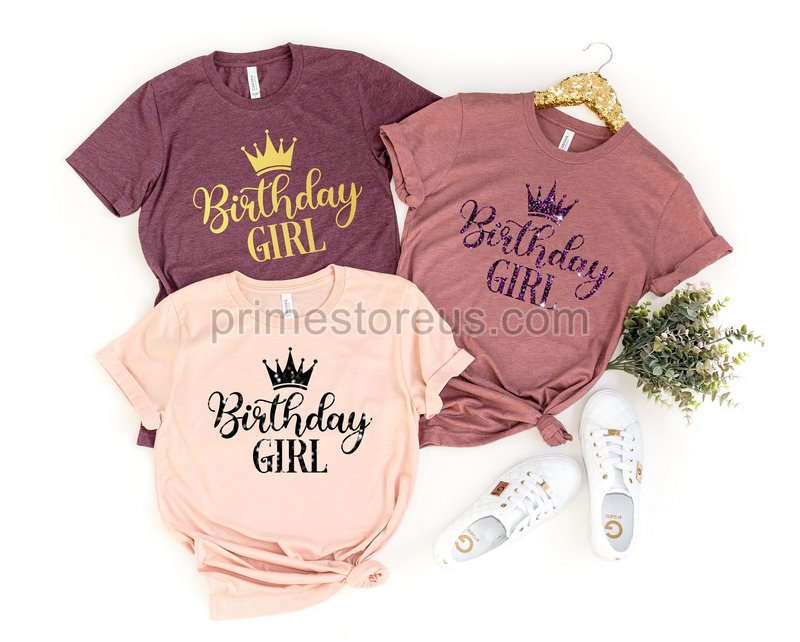 Birthday Shirt Birthday Girl Shirt Unisex Women's Birthday T-shirt Birthday Shirt Girls Birthday Shirt Girl Shirt Gift Shirt