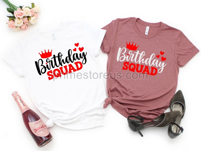 Birthday Squad Birthday Shirtbirthday Party Shirtbirthday Giftbirthday Gift Shirtits My Birthday Shirtqueen Birthdaybirthday Girl